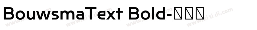 BouwsmaText Bold字体转换